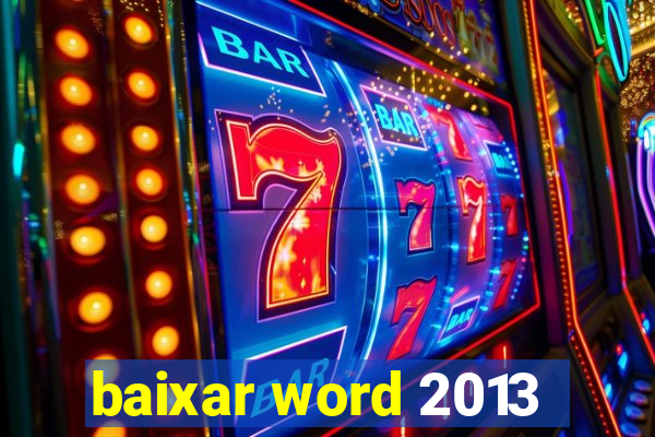 baixar word 2013